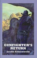 Gunfighter's return 141043723X Book Cover