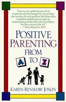 Positive Parenting from A to Z 0449907805 Book Cover