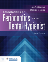 Foundations of Periodontics for the Dental Hygienist with Navigate Advantage Access 1284261050 Book Cover