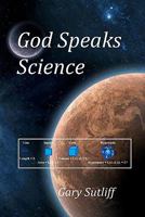 God Speaks Science 1440442932 Book Cover