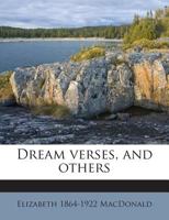 Dream Verses and Others 1436826179 Book Cover