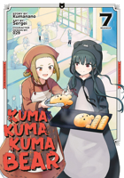 Kuma Kuma Kuma Bear (Manga) Vol. 7 1638586608 Book Cover