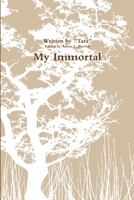 My Immortal 1329090721 Book Cover