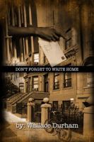 Don't Forget to Write Home 0983329222 Book Cover