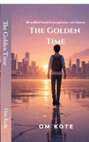 The Golden Time B0GHYYZ855 Book Cover