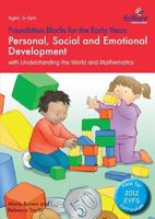 Personal, Social and Emotional Development with Understanding the World and Mathematics: Foundation Blocks for the Early Years 0857476750 Book Cover