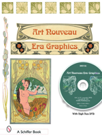 Art Nouveau Era Graphics: Ornamental Figures, Flowers, Emblemas, Landscapes, & Animals [With DVD ROM] 0764320424 Book Cover