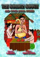 Golden Goose: And Other Jataka Stories 9552402697 Book Cover