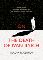 On The Death of Ivan Ilyich 155096917X Book Cover