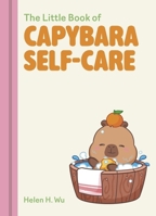 The Little Book of Capybara Wisdom 1529452945 Book Cover