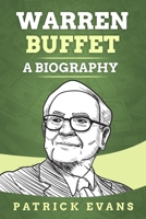 Warren Buffet: A Biography B0892FS67Q Book Cover