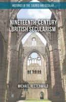 Nineteenth-Century British Secularism: Science, Religion and Literature 1349690619 Book Cover