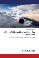 Aircraft Drag Reduction: An Overview: A review on aicraft drag reduction methods 3659336424 Book Cover