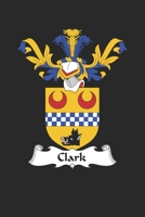 Clark: Clark Coat of Arms and Family Crest Notebook Journal (6 x 9 - 100 pages) 169580550X Book Cover