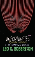 Unfortunates, Bonespin Slipspace, & The Grimhaven Disaster 1997532166 Book Cover
