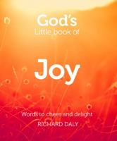 God’s Little Book of Joy: Words to cheer and delight 0007278373 Book Cover
