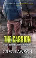 The Carrion: There's Something Rotten in Paradise 0368973107 Book Cover