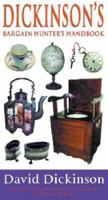 Dickinson's Bargain Hunter's Handbook: Your Guide to the DOS and Don'ts of Buying Antiques 0752841459 Book Cover