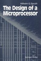 The Design of a Microprocessor 3642749186 Book Cover