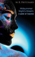 Midsummer Night's Dream: A Game of Thrones 1957709170 Book Cover