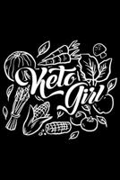 Keto Girl: Keto journal for women, keto gifts ideas, keto notebook 6x9 Journal Gift Notebook with 125 Lined Pages 1706228945 Book Cover
