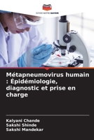 Métapneumovirus humain: Épidémiologie, diagnostic et prise en charge 6209657044 Book Cover