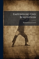 Empfindung Und Bewusstsein: Monistische Bedenken 117327846X Book Cover