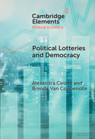 Political Lotteries and Democracy (Elements in Political Economy) 1009278193 Book Cover