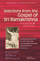 Selections from the Gospel of Sri Ramakrishna: Annotated & Explained (SkyLight Illuminations) 1893361462 Book Cover