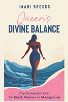 Queen's Divine Balance: The Galveston Diet for Black Women in Menopause B0DKQD1B9F Book Cover