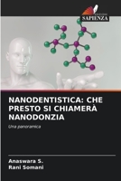 Nanodentistica: Che Presto Si Chiamerà Nanodonzia 6205271362 Book Cover