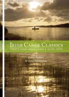 Irish Canoe Classics: Thirty-Four Great Canoe & Kayak Trips. Eddie Palmer and Tony Monaghan 1906095132 Book Cover