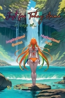 Just for Today Anime: 31 Days of Anime Inspiration 1300396806 Book Cover