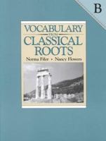 Vocabulary from Classical Roots B 0838822541 Book Cover