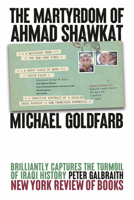The Martyrdom of Ahmad Shawkat 1915023076 Book Cover