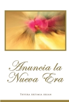 Anuncia la Nueva Era (Spanish Edition) B0DYJCG14Z Book Cover