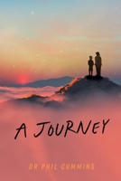 A Journey: Growing in Character Together 1923403125 Book Cover