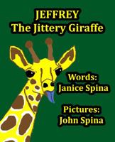 Jeffrey the Jittery Giraffe 0998240435 Book Cover