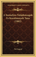 A Szemelyes Tulajdonsagok Es Korulmenyek Tana (1902) 1160764719 Book Cover