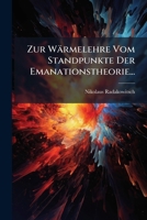 Zur Wärmelehre Vom Standpunkte Der Emanationstheorie... 1279492139 Book Cover