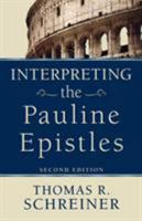 Interpreting the Pauline Epistles (Guides to New Testament Exegesis) 080103812X Book Cover