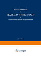 Hagers Handbuch Der Pharmaceutischen Praxis Fur Apotheker, Arzte, Drogisten Und Medicinalbeamte: Zweiter Band 364250373X Book Cover