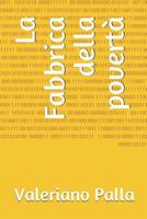 La Fabbrica della povertà 1790474221 Book Cover