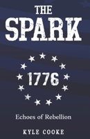 Echoes of Rebellion: The Spark B0FJ1JWDZ1 Book Cover