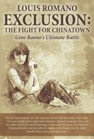 Exclusion: The Fight for Chinatown: Gino Ranno's Ultimate Battle 1944906177 Book Cover