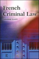French Criminal Law 1405811617 Book Cover