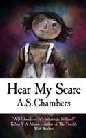 Hear My Scare 1915679745 Book Cover
