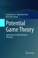 Potential Game Theory: Applications in Radio Resource Allocation 331930867X Book Cover