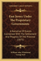 East Jersey under the Proprietary Governments 1018626743 Book Cover