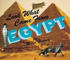 Look What Came from Egypt (Look What Came from) 0531114988 Book Cover